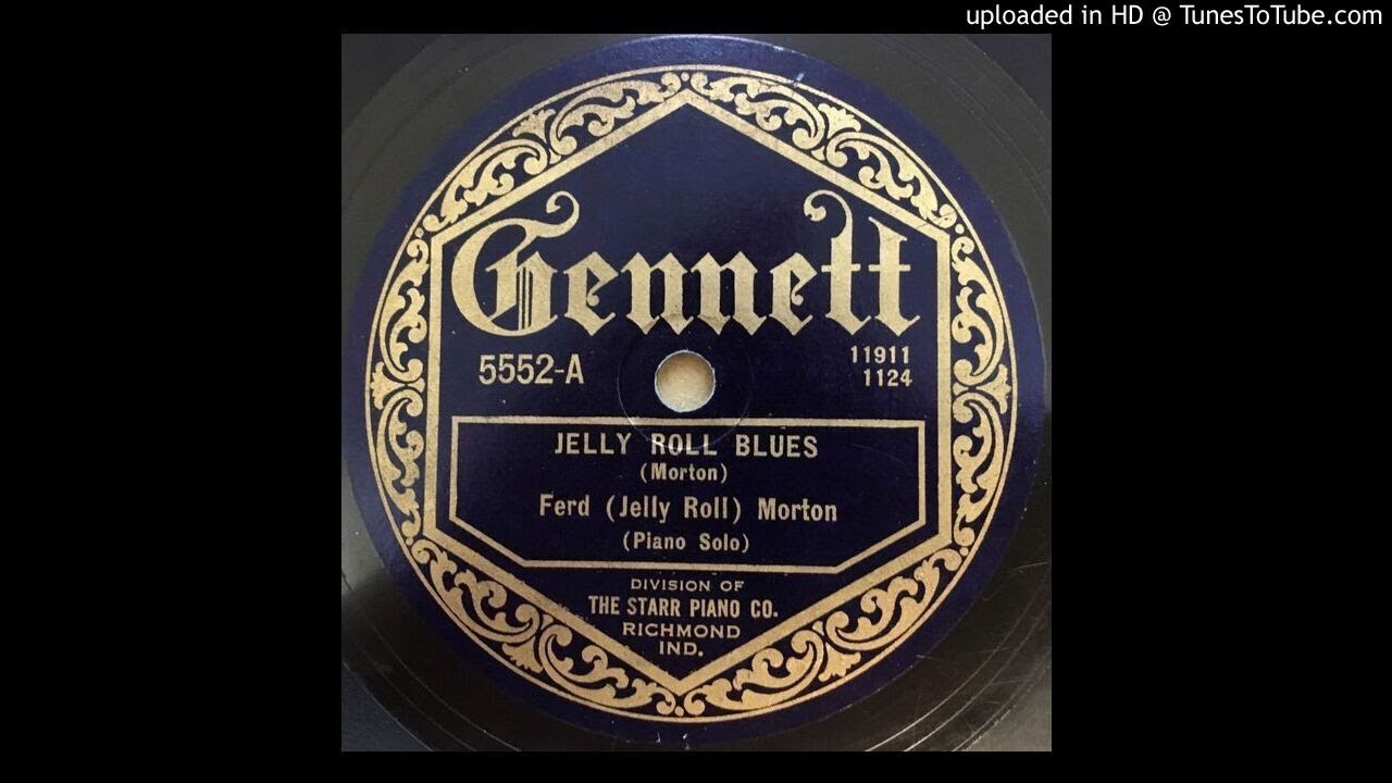 Jelly Roll Morton- Jelly Roll Blues  (1924)- (piano solo), Gennett, 5552