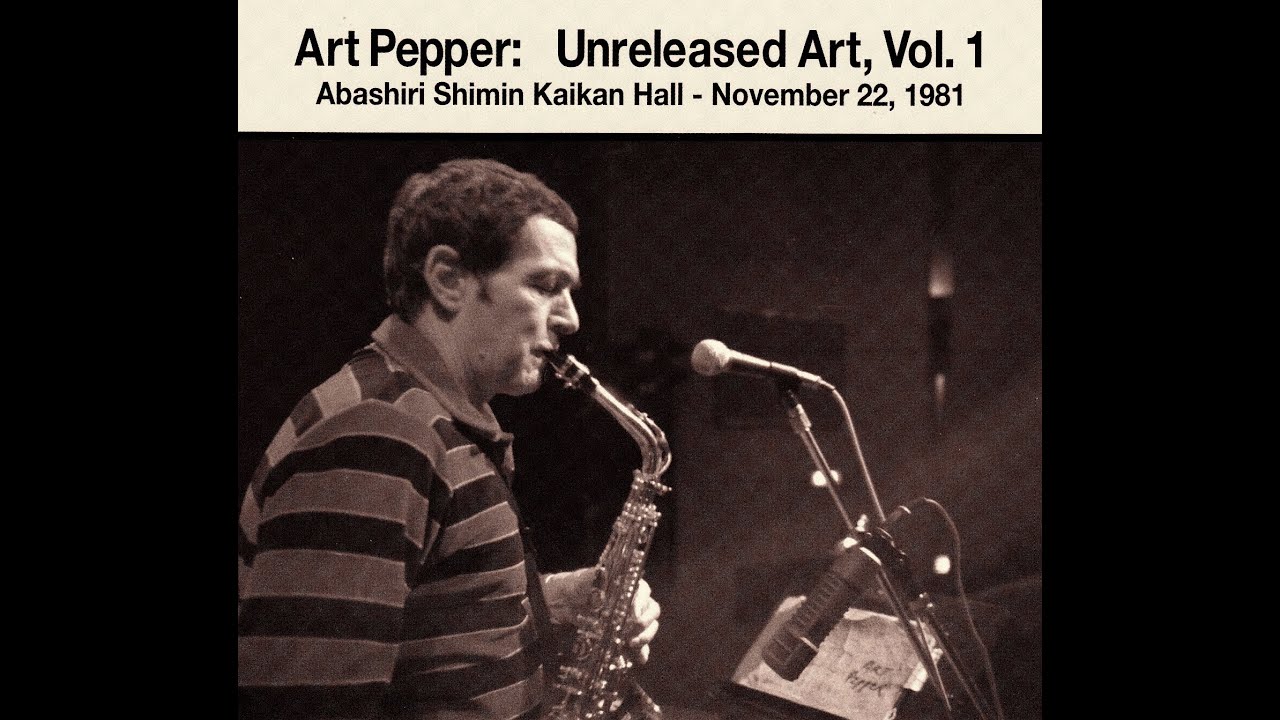 Art Pepper Quartet 1981 - Body and Soul