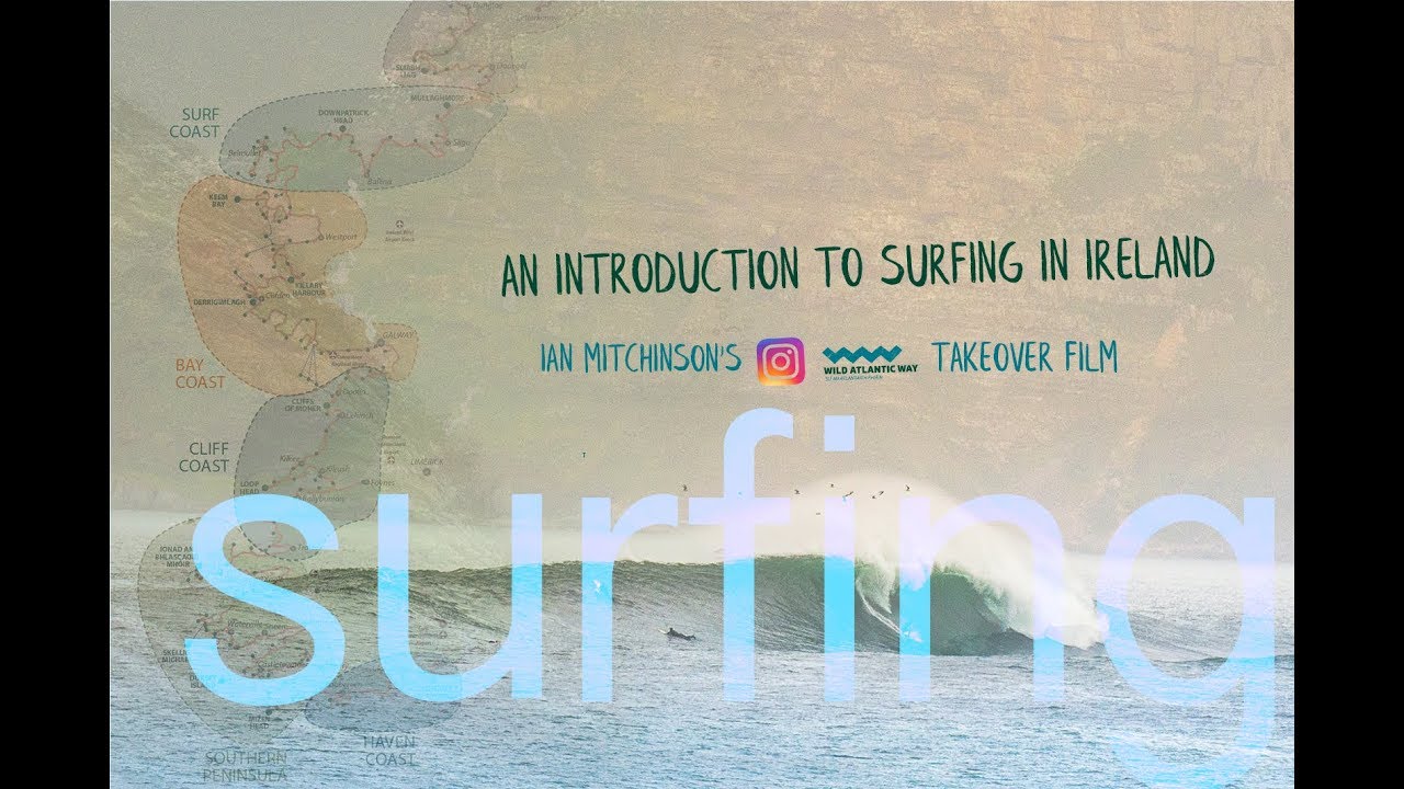 An Introduction to Surfing in Ireland - Wild Atlantic Way Takeover Film