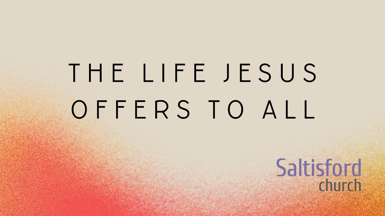 The Life Jesus Offers to All- 2. God's servant for the whole earth