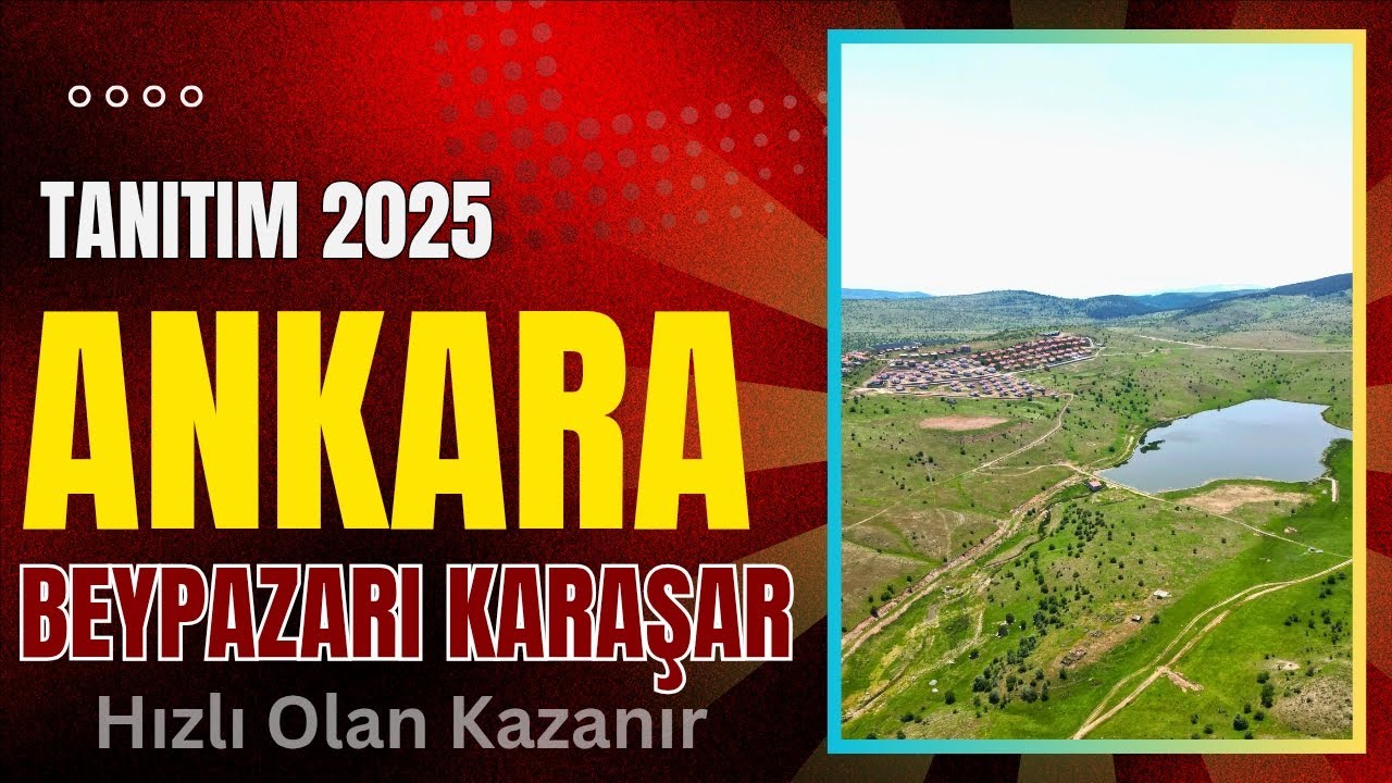 BEYPAZARI KARAŞAR 2025 TANITIM SOHBET TADINDA