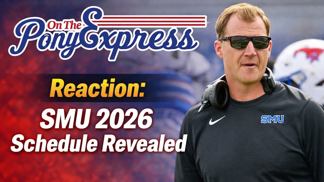 🚨 SMU Football 2026 Schedule Revealed | Full Breakdown & Reaction with Billy Embody, Hayden Howerton
