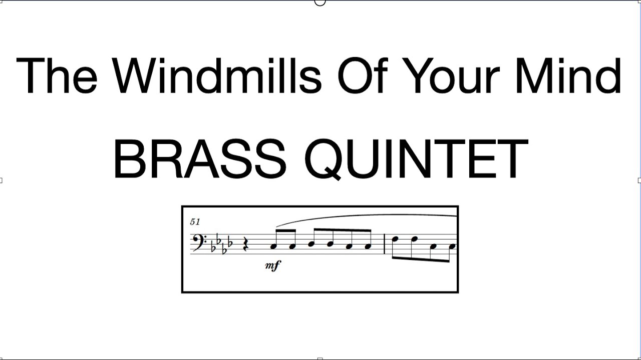 The Windmills Of Your Mind (Brass Quintet)