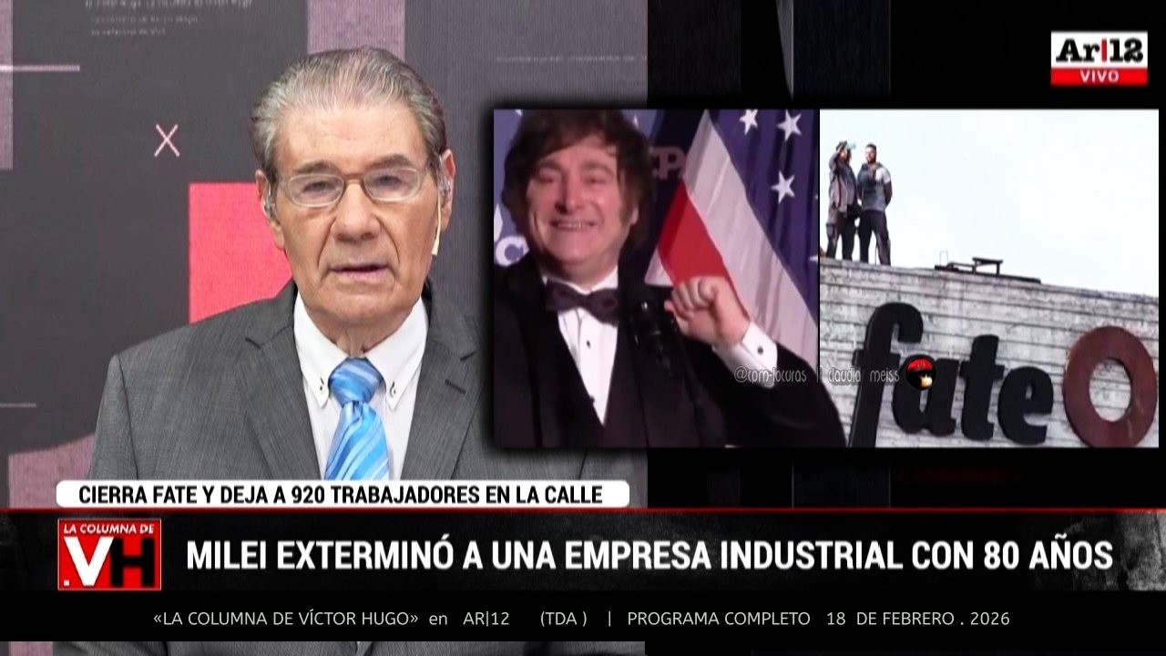 «LA COLUMNA DE VÍCTOR HUGO» en AR|12 (TDA) |  Programa completo 18 de febrero 2026