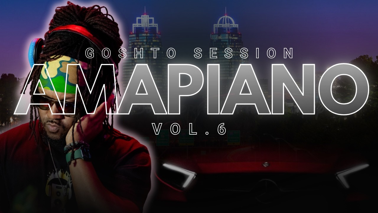 Midnight Drive ✨ Amapiano Groovy Mix 🌙 | Goshto Session:Vol 6