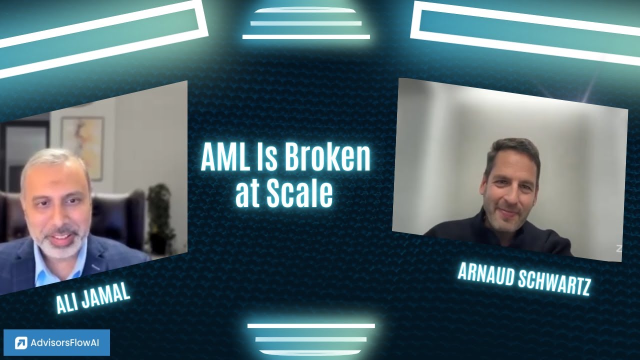 Fraud & AML Are Broken at Scale — How RegTech Is Being Rebuilt  | Arnaud Schwartz & Ali Jamal