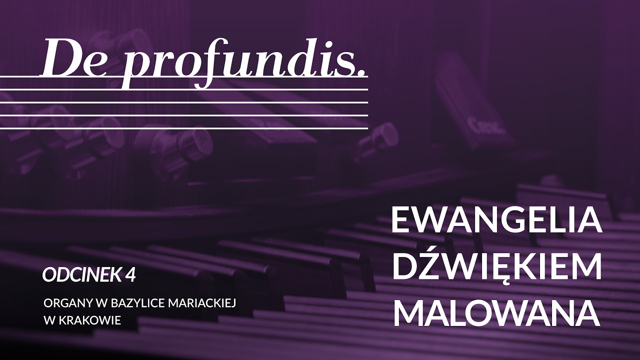 De profundis. Ewangelia dźwiękiem malowana #04 - Michał Piechnik