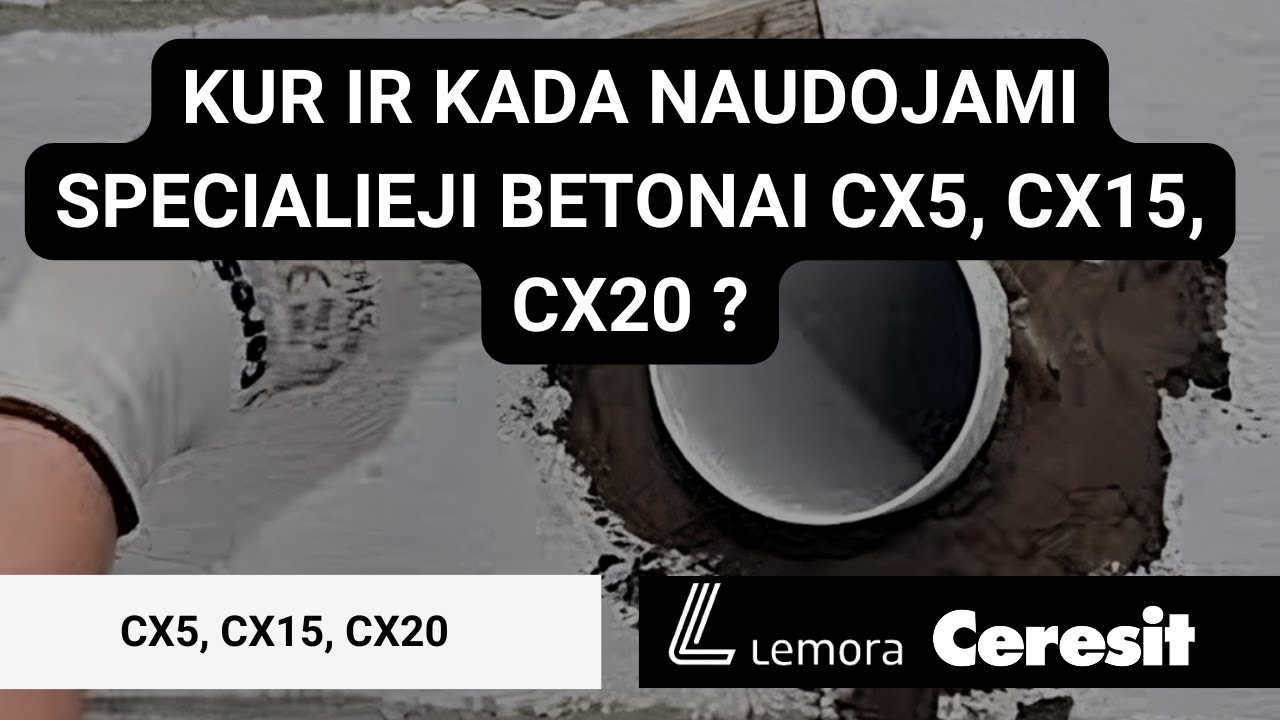 Specialieji betonai Ceresit CX5,  CX15,  CX 20
