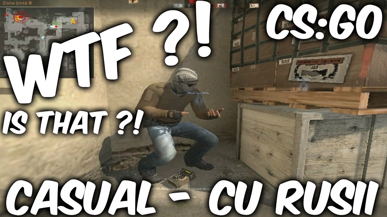 Counter-Strike: Global Offensive - Episodul 2 [Casual]-  Meci cu Rusii