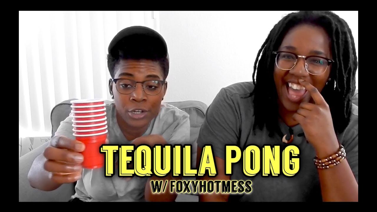 TEQUILA PONG (ft. FOXYHOTMESS)