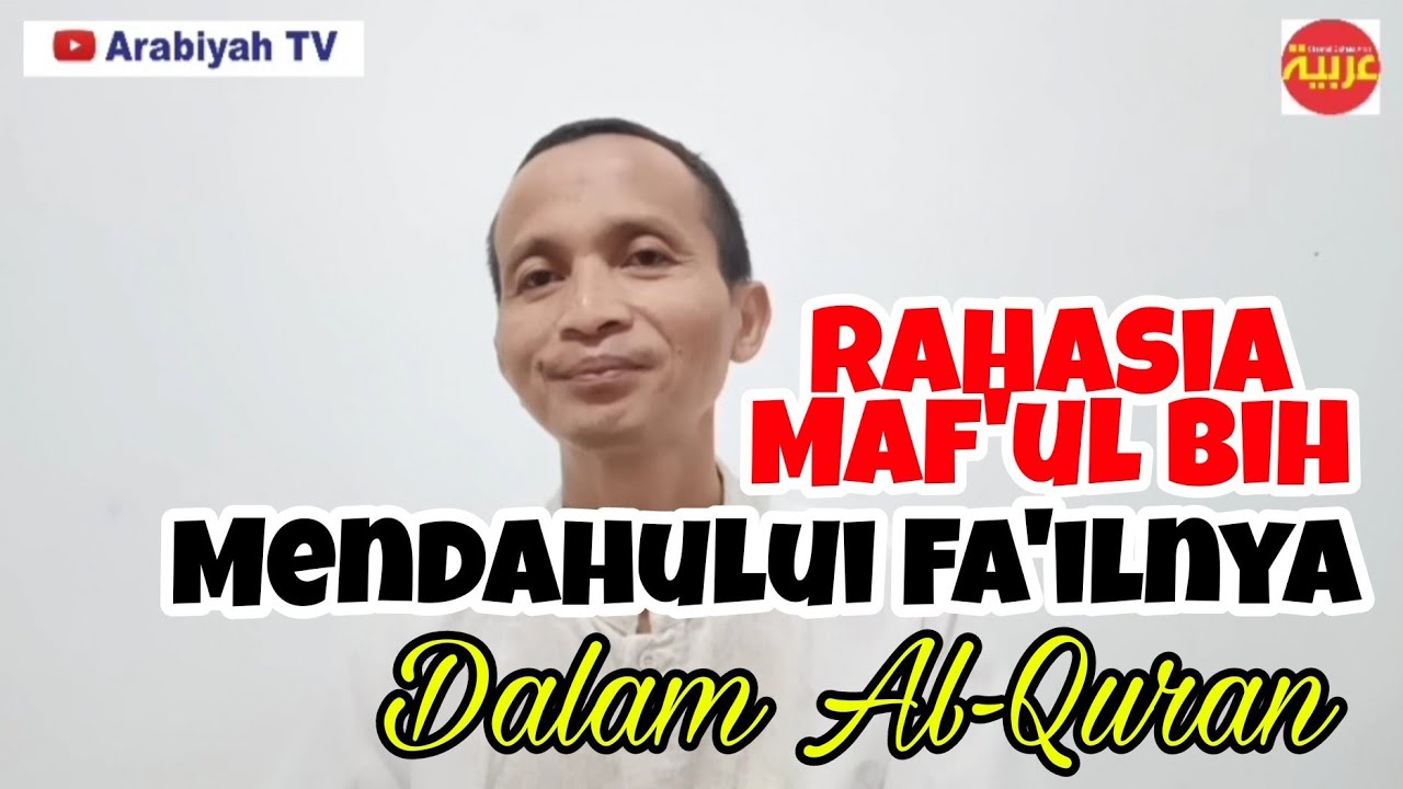#1/2 || Rahasia Di Balik Maf'ul Bih Mendahului Fa'il || Contoh dalam Al-Quran