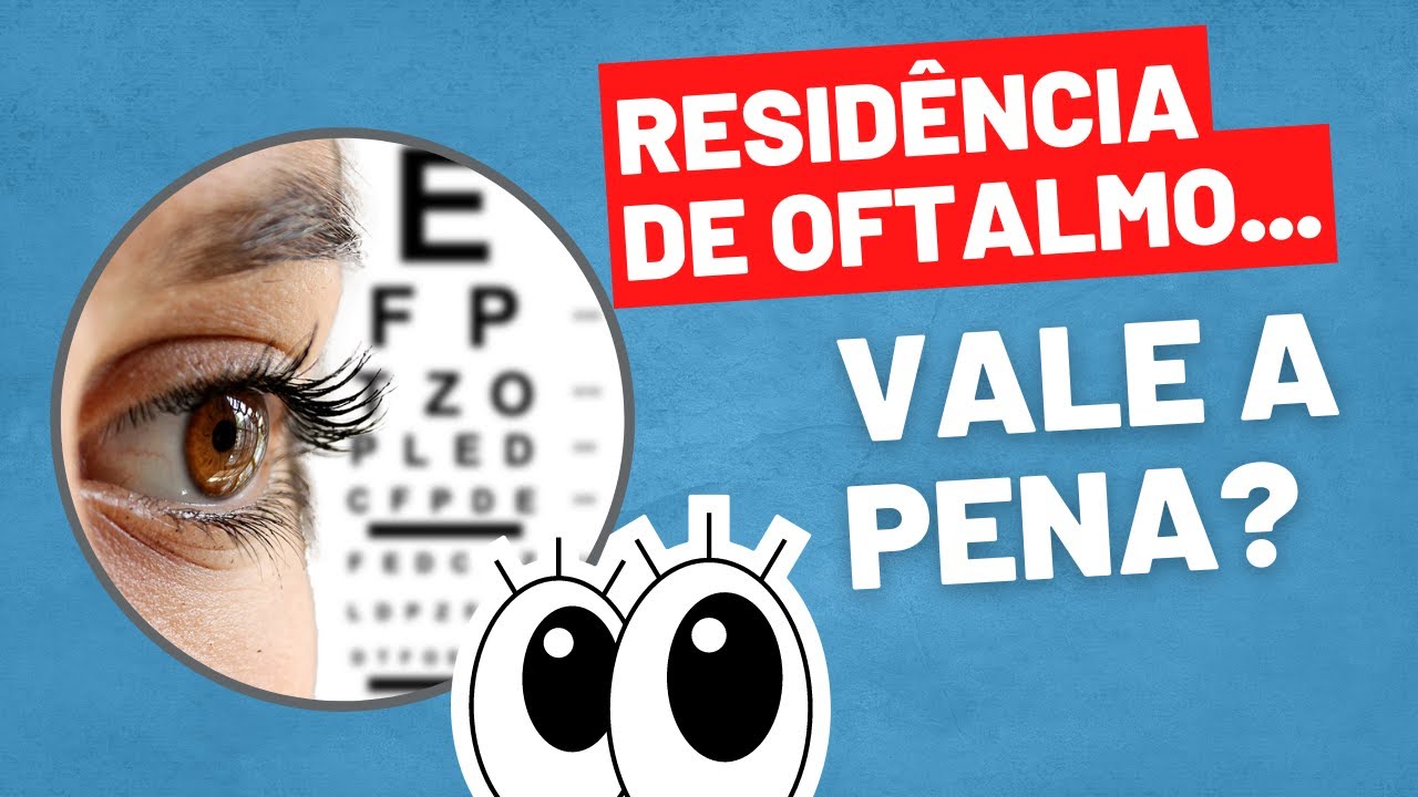 O mundo da Oftalmologia! Vale a pena ?