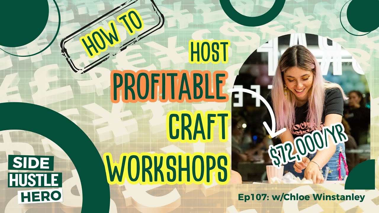 107: How To Host Profitable Craft Workshops