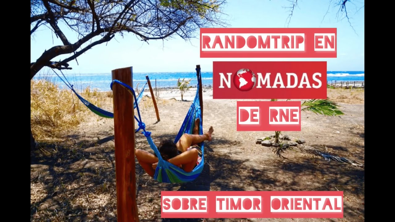 Viajar por Timor Oriental - RandomTrip en Nómadas (RNE)