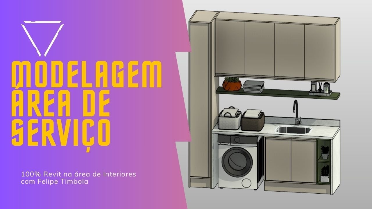 100% Revit na área de Interiores - Modelagem de Famílias - Área de Serviço