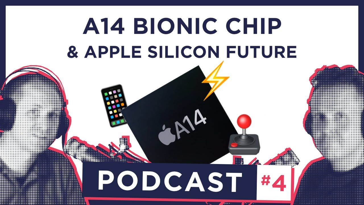 Podcast Ep4: Apple A14 Bionic - what can we learn about APPLE SILICON?