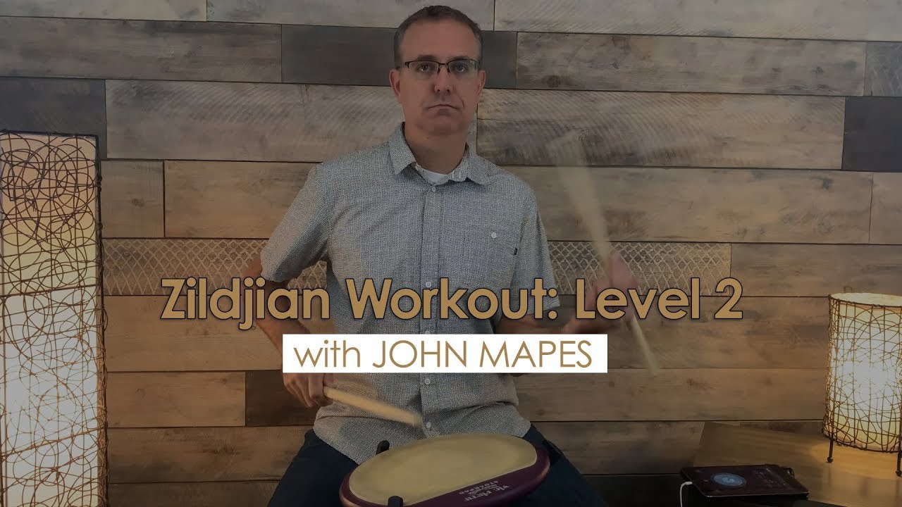 Zildjian Workout with John Mapes - Level 2