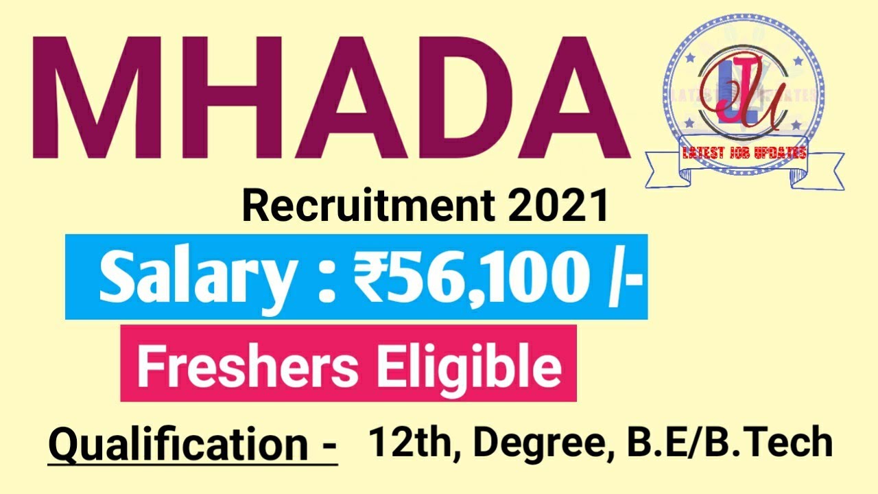 MHADA Recruitment 2021 | Salary ₹56,100 | Freshers Eligible | Latest Job Updates 2021