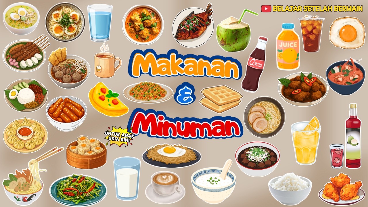 Mengenal Nama Makanan dan Minuman untuk Anak Usia Dini || Nama-Nama Makanan & Minuman