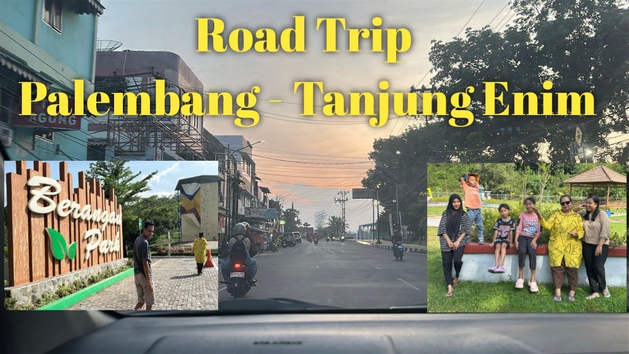 Road Trip Palembang - Tanjung Enim via Jalan Lintas Sumatera  // Berangau Park