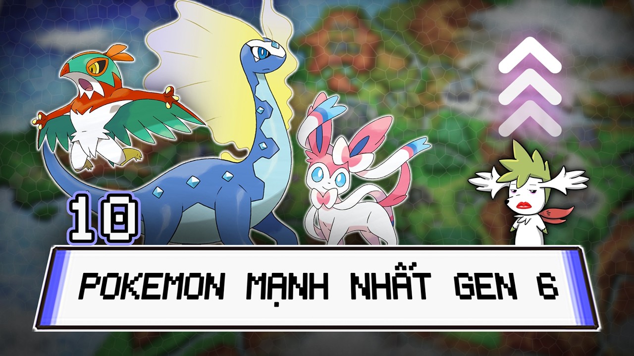 Top 10 Best Pokemon to Use in GEN 6