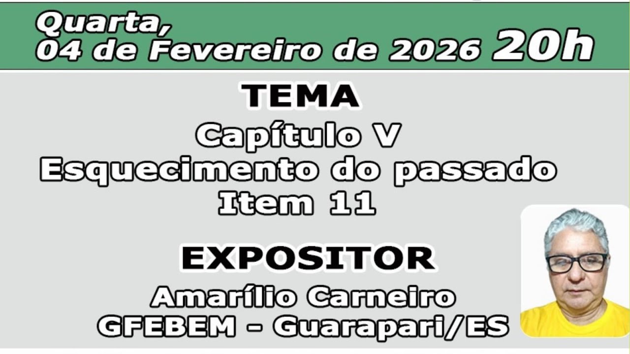 E.S.E. - Capítulo V - Esquecimento do Passado - Item 11
