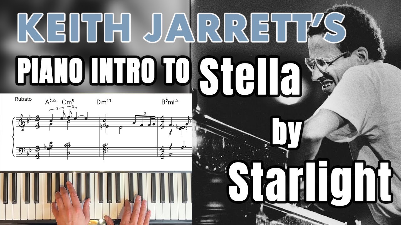 Keith Jarrett's Intro to Stella by Starlight (Transcription)