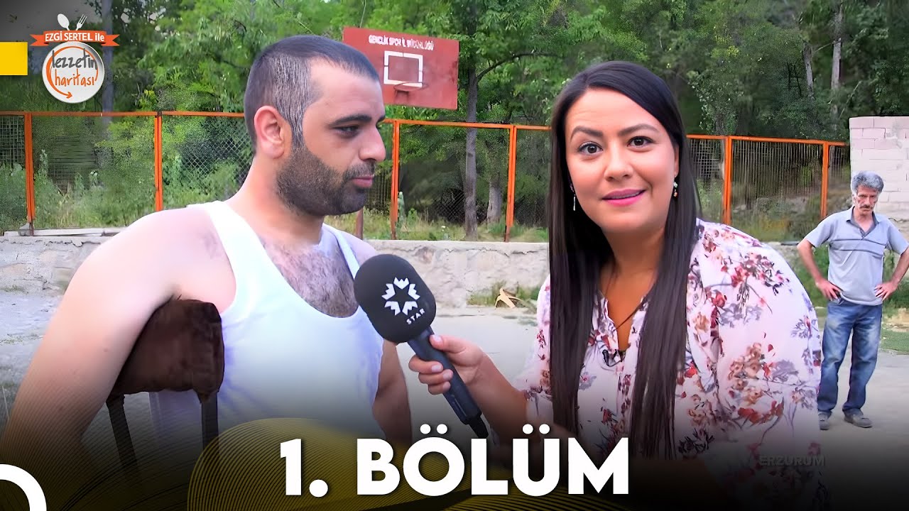 Ezgi Sertel ile Lezzetin Haritası 1. Bölüm | Erzurum