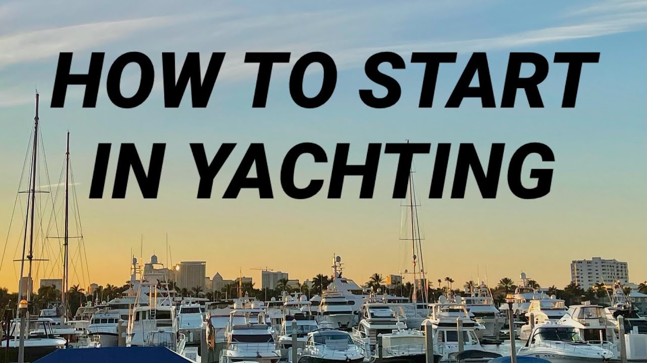 HOW TO START IN YACHTING