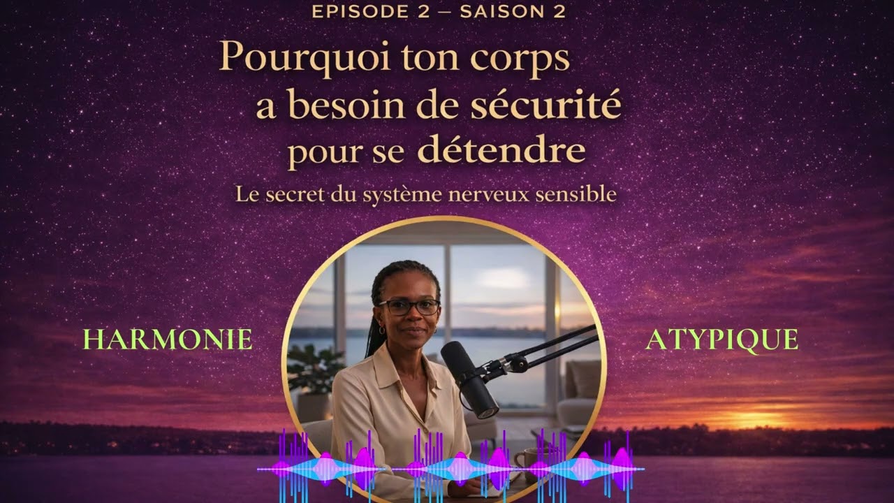 Pourquoi ton corps a besoin de sécurité pour se détendre ?