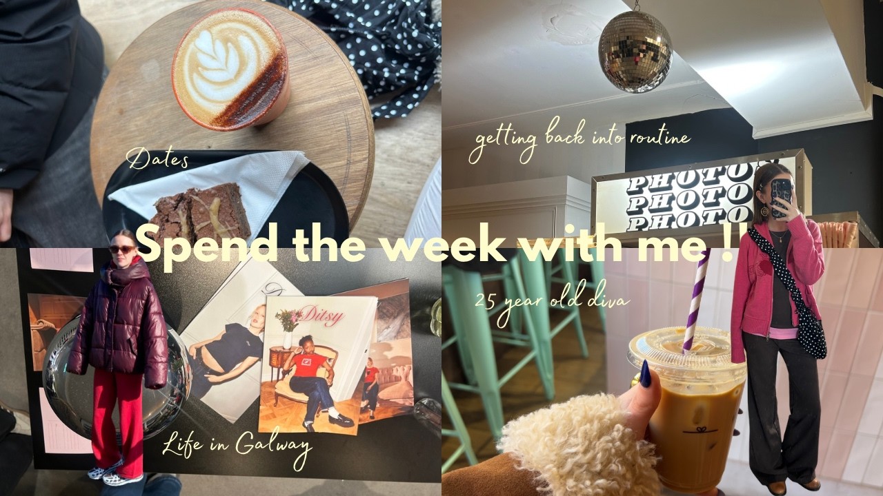 SPEND A WEEK WITH ME!!! Getting back into routine | Dates | Galway life