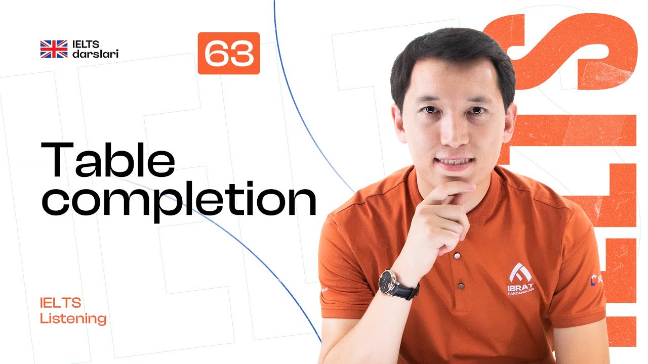 IELTS Listening — Table completion | 63-dars | IELTS darslari