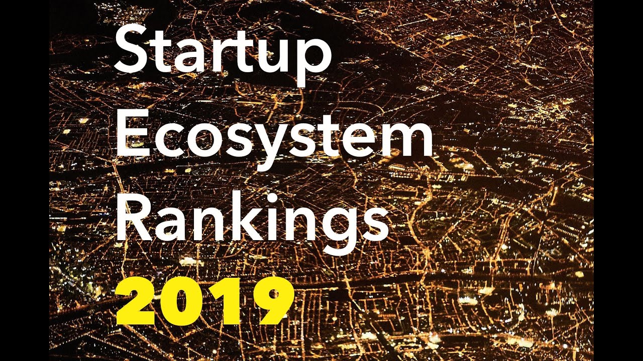 Introducing Startup Ecosystem Rankings 2019 by StartupBlink