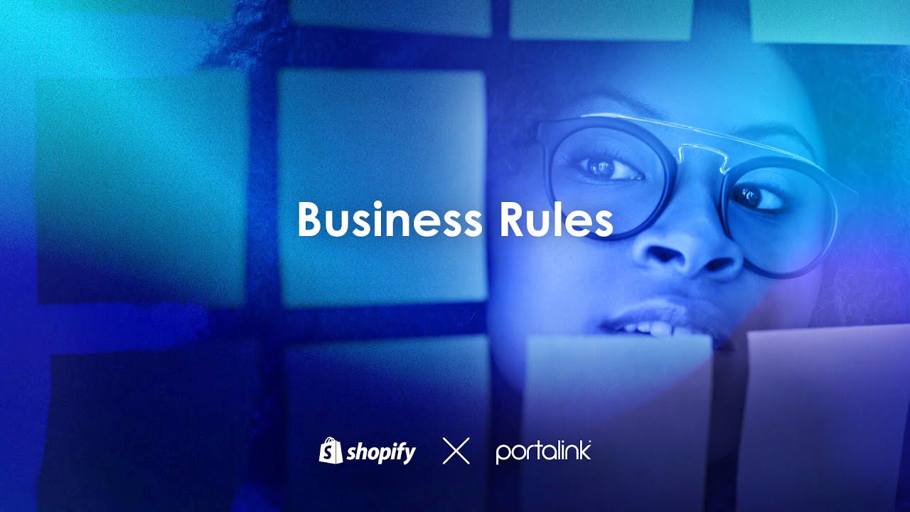 Business Rules | Shopify X Portalink