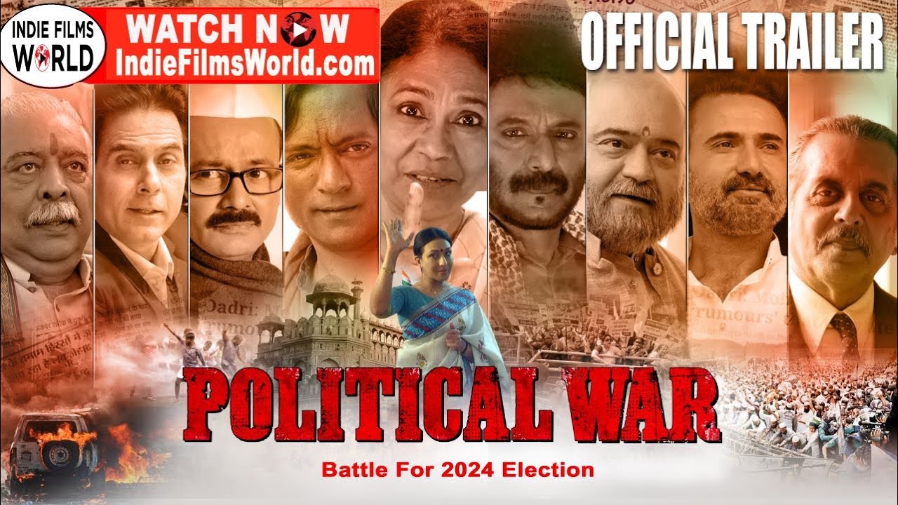 Political War Film | Official Trailer | Watch now on Amazon Prime USA/UK and Indiefilmsworld.com