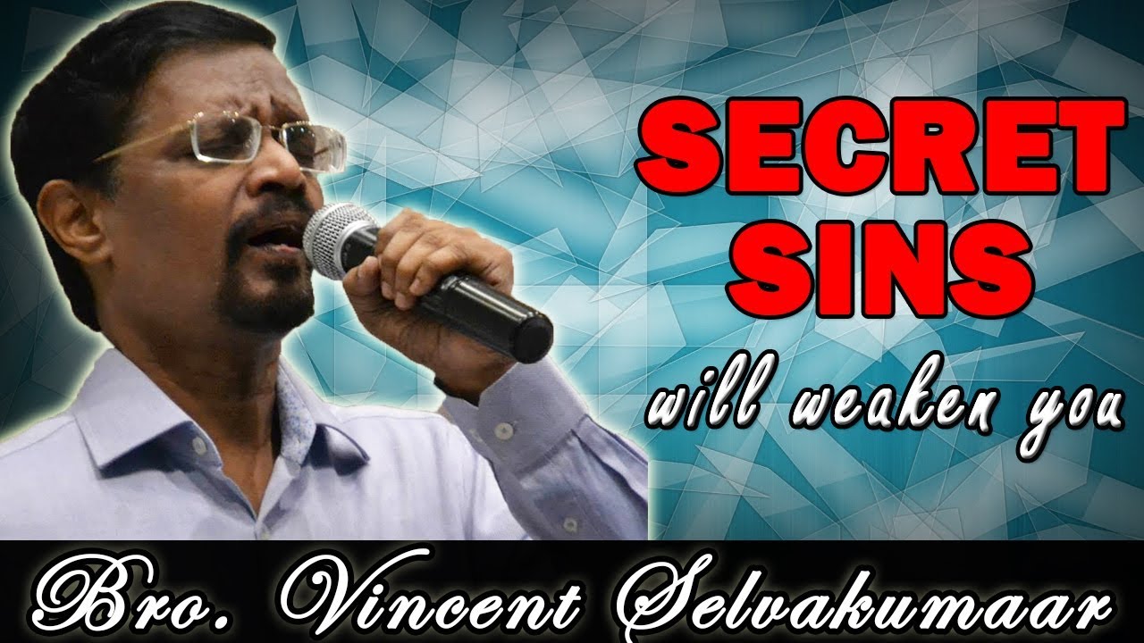 Secret Sins will weaken you (with English subtitles) | Bro. Vincent Selvakumaar