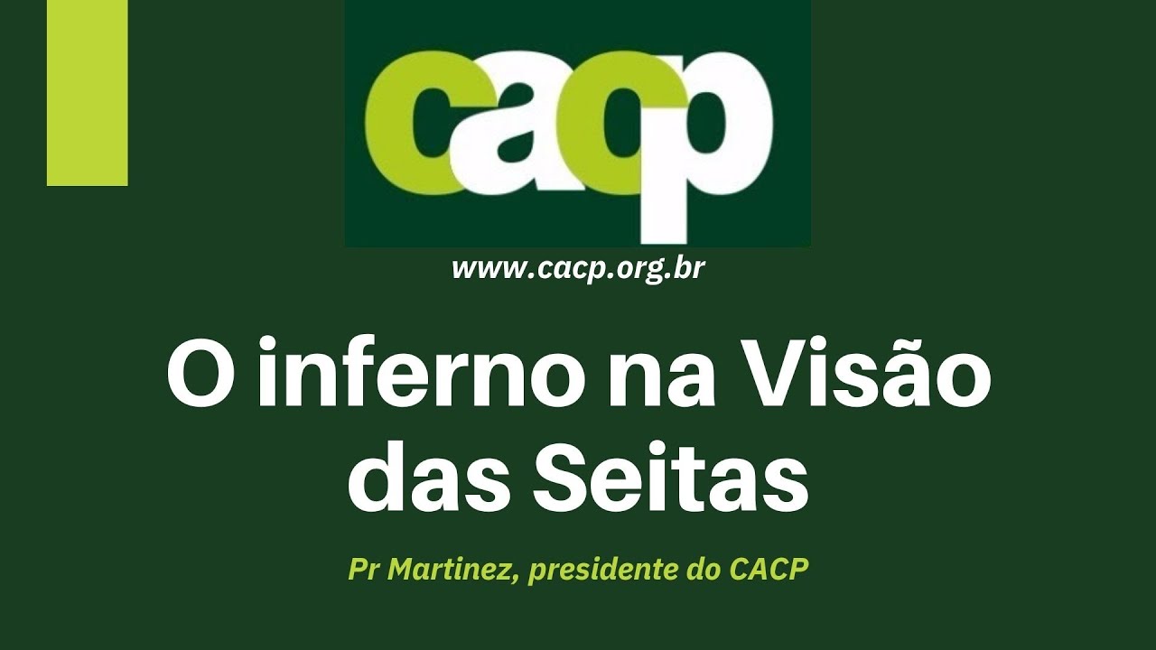 O Inferno na Visão das Seitas (Palestra)