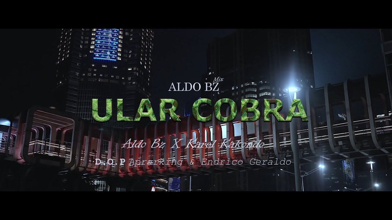 Aldo Bz - Ular Cobra | Bimsalabim Mantan Su Jadi Apa ft. Karel Kakondo (Official Music Video)