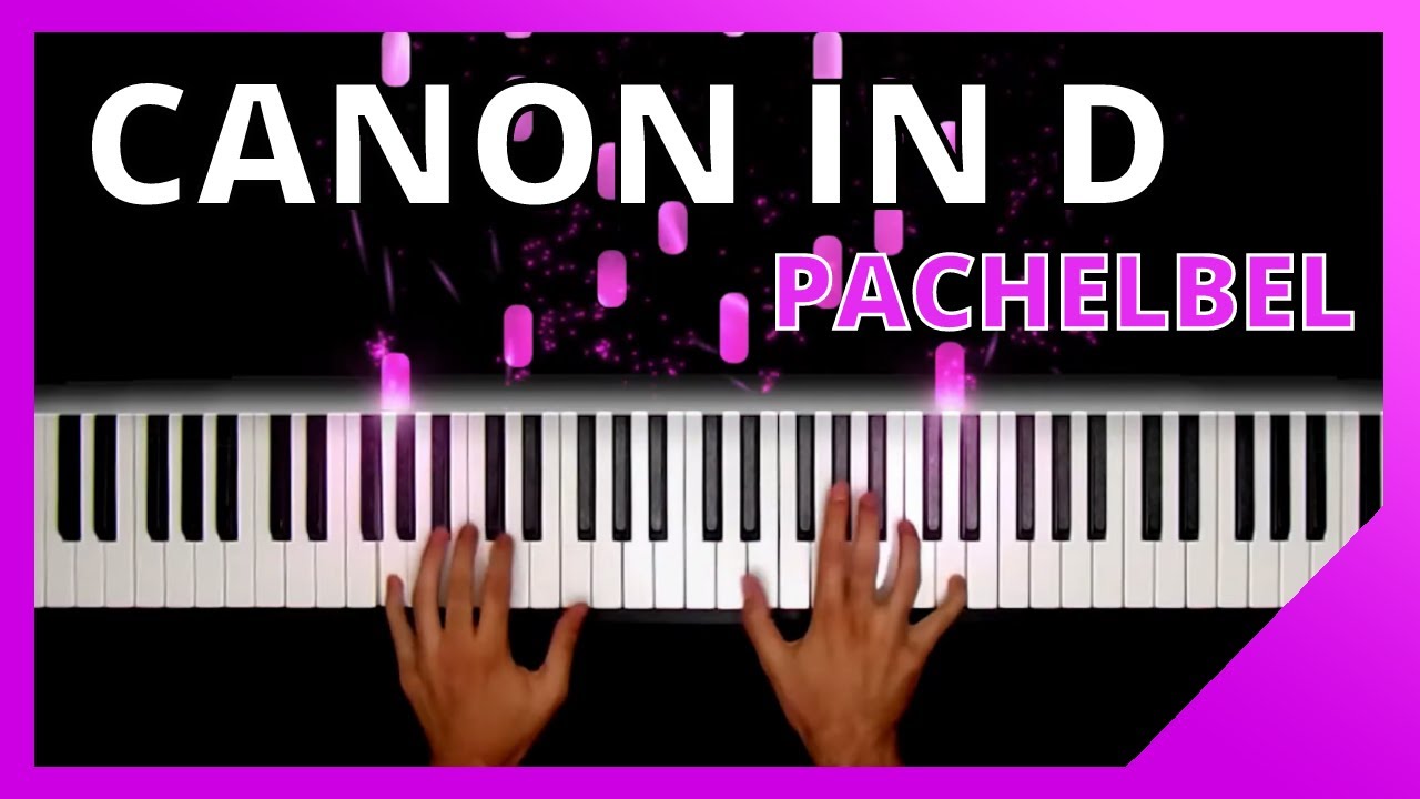Canon in D - Johann Pachelbel - Piano Cover