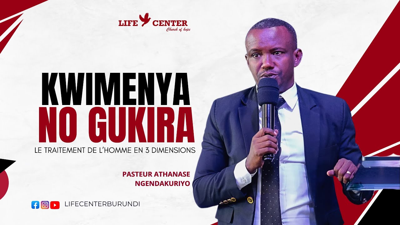 KWIMENYA NO GUKIRA AVEC PASTEUR ATHANASE NGENDAKURIYO