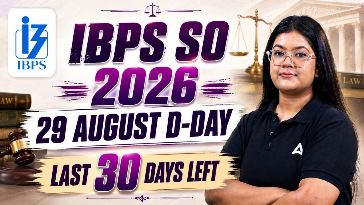 IBPS SO 2026: Last 30 Days Master Strategy | 29 August D-Day Preparation Tips