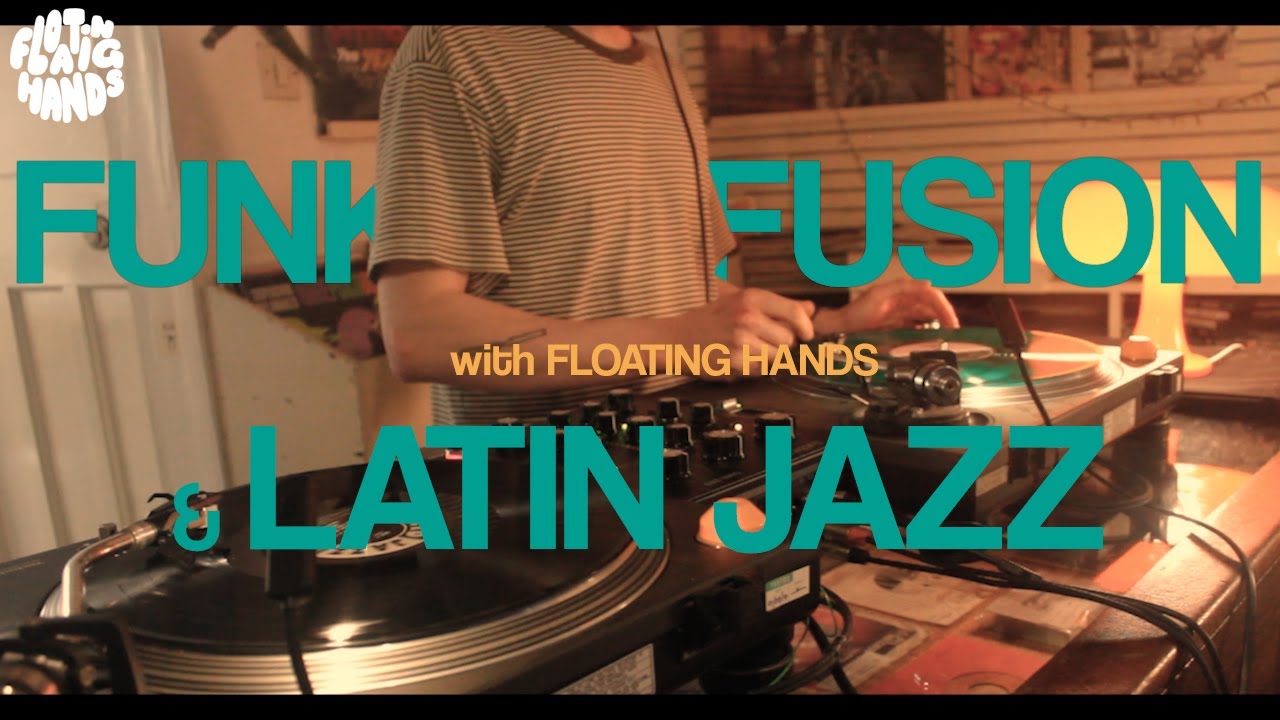 Silky Smooth Funk, Fusion and Latin Jazz Vinyl Session | Floating Hands