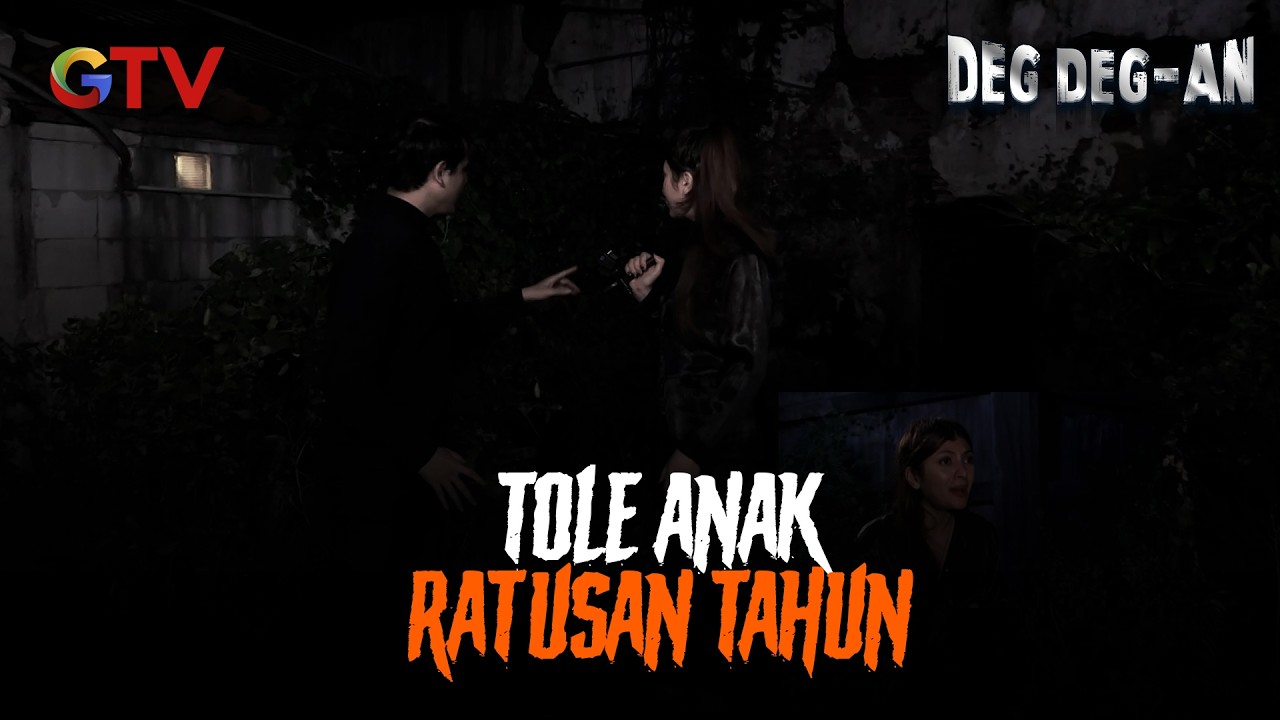 Tole Sosok Anak Kecil Berusia Ratusan Tahun | Deg Deg-an | EPS 85-86 (8/10)