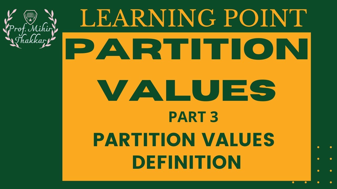 03 - PARTITION VALUES DEFINITION