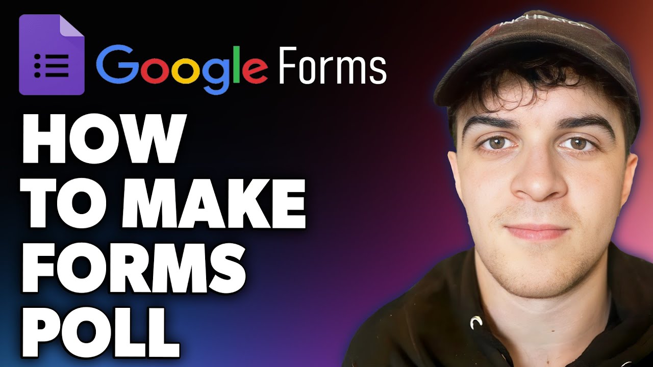 How to Make Google Forms Poll (Full 2024 Guide)
