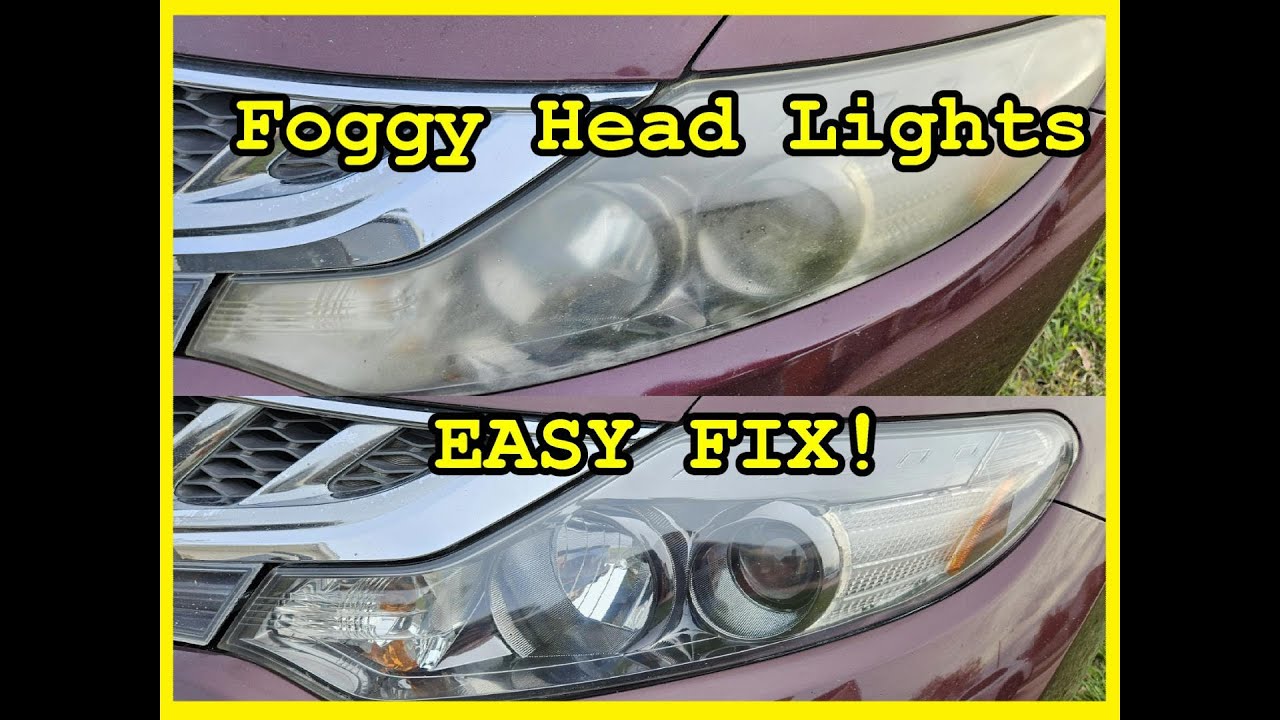 Foggy Head Lights EASY FIX Step by Step