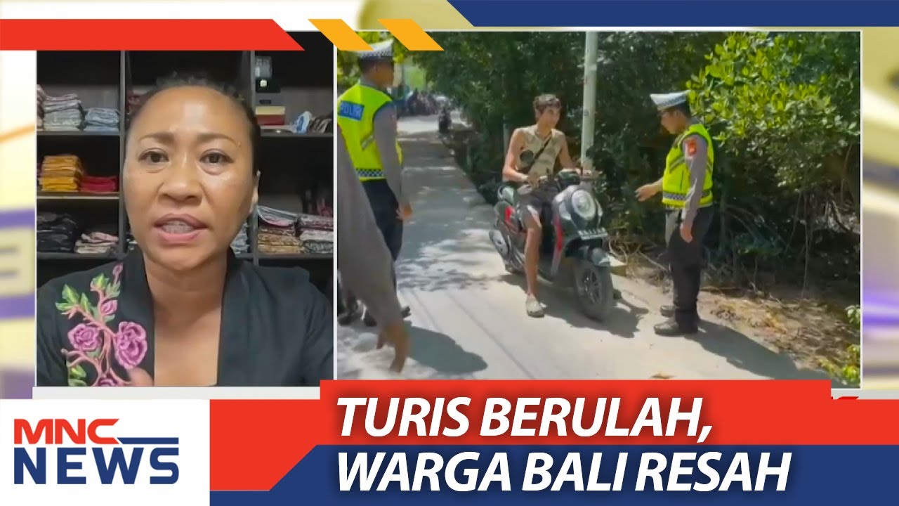 Turis Berulah, Warga Bali Resah #MNCNewsNow 13/03