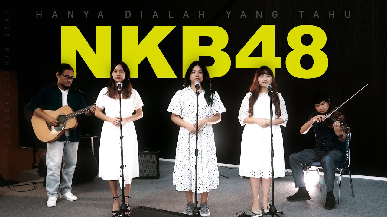 KIDUNG KASIH | NKB 48 - HANYA DIALAH YANG TAHU - ELDEVE