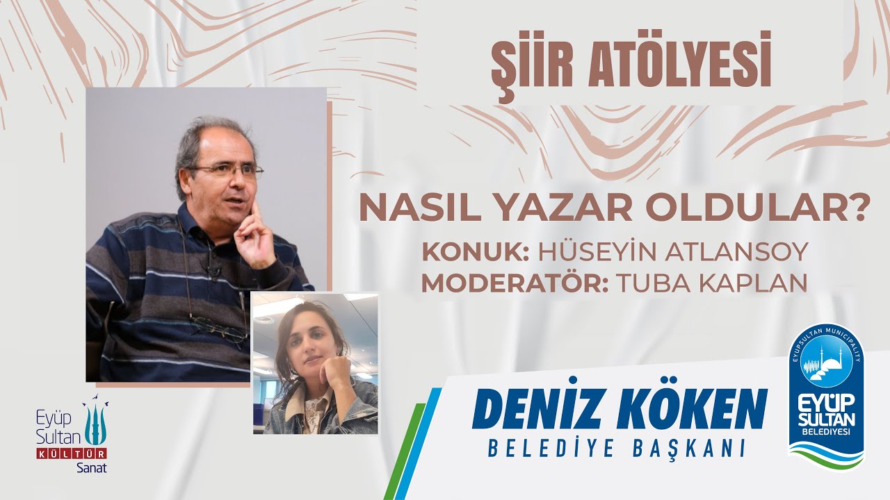 Nasıl Yazar Oldular? - Hüseyin Atlansoy #EyüpsultanKültürSanat