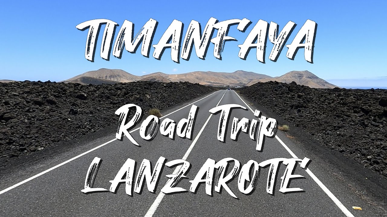 🌋Timanfaya Road Trip 🚐 Lanzarote